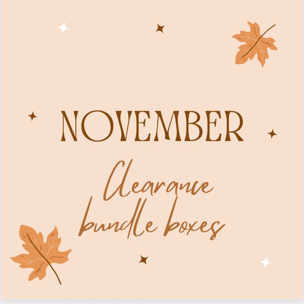 NOVEMBER CLEARANCE BOXES 🦃